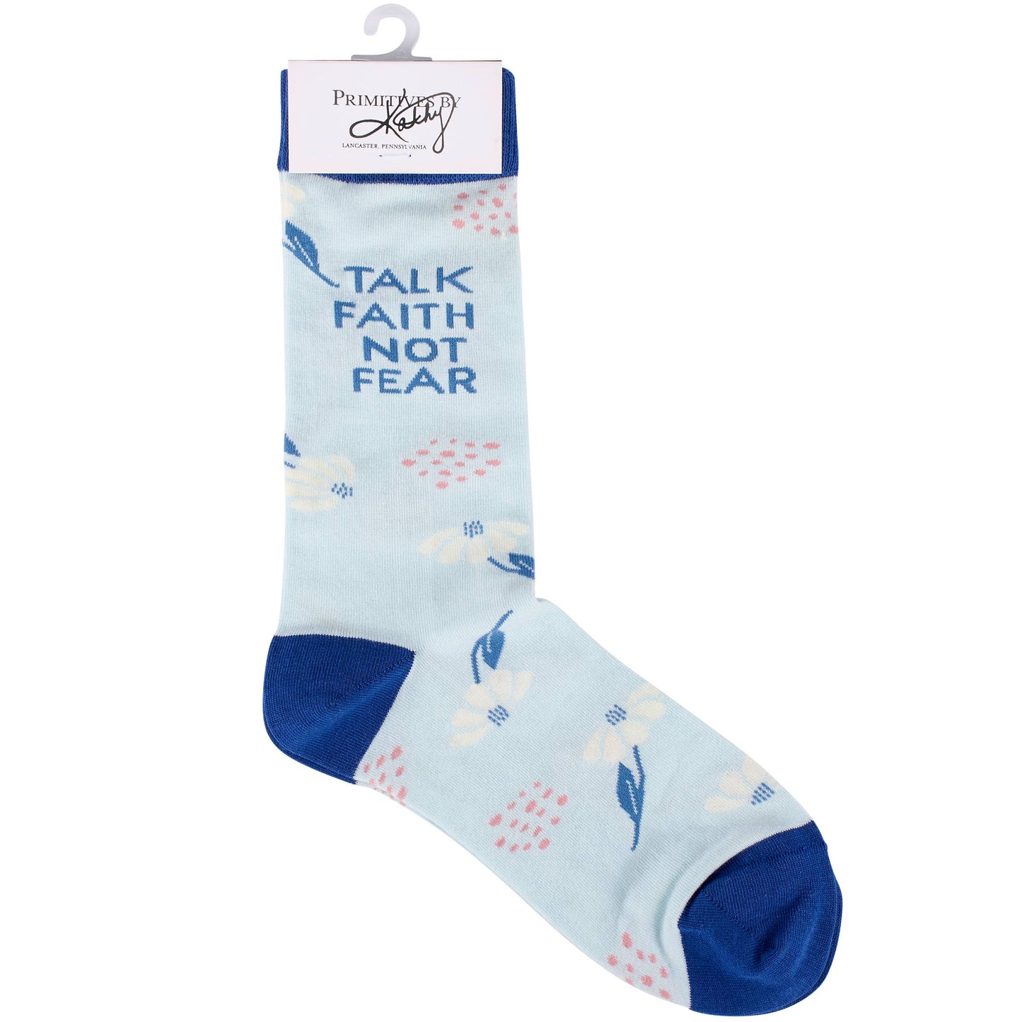 Talk Faith Not Fear Socks