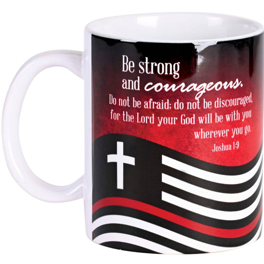 Mug Ceramic Firefighter Be Strong 11oz