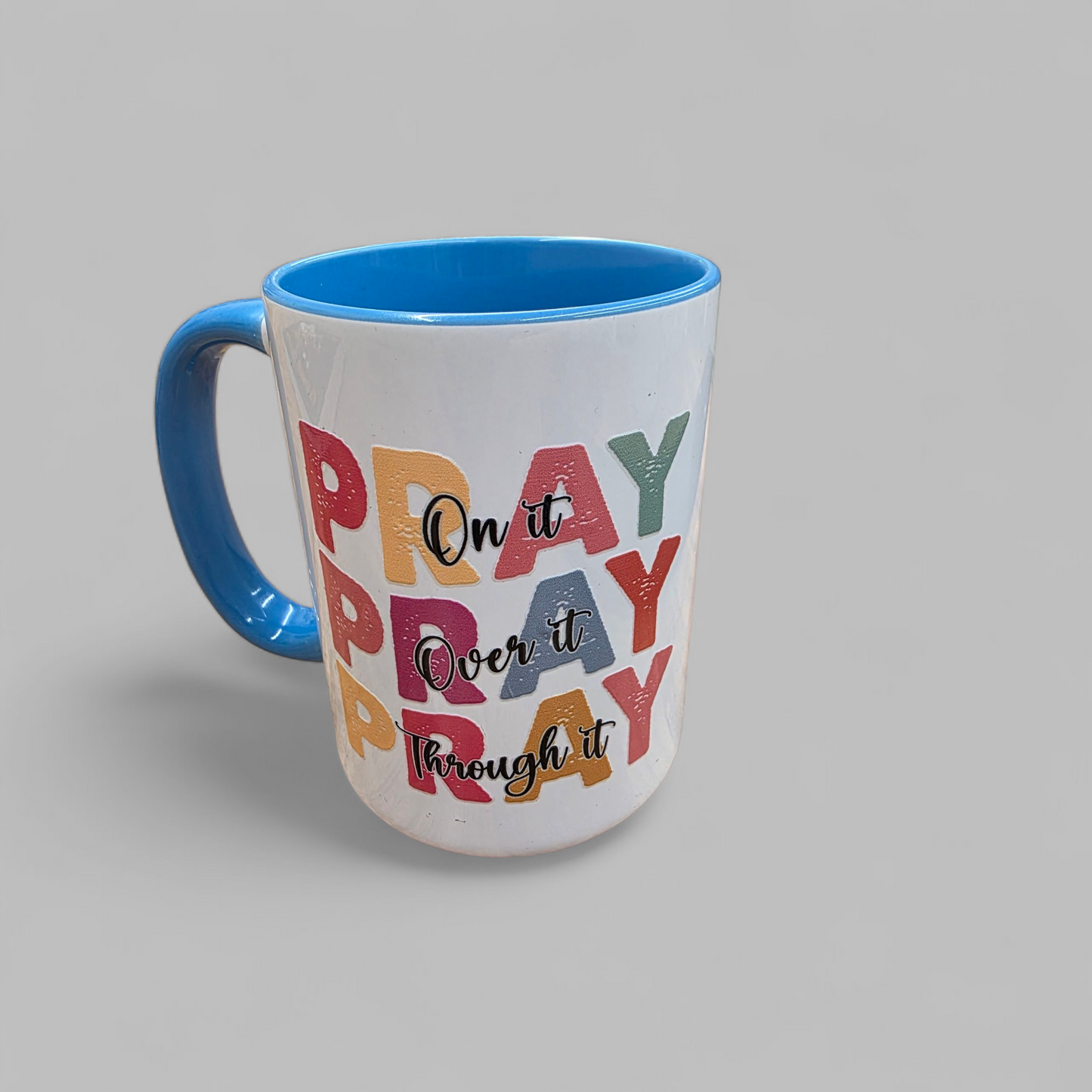 Pray On It Mug