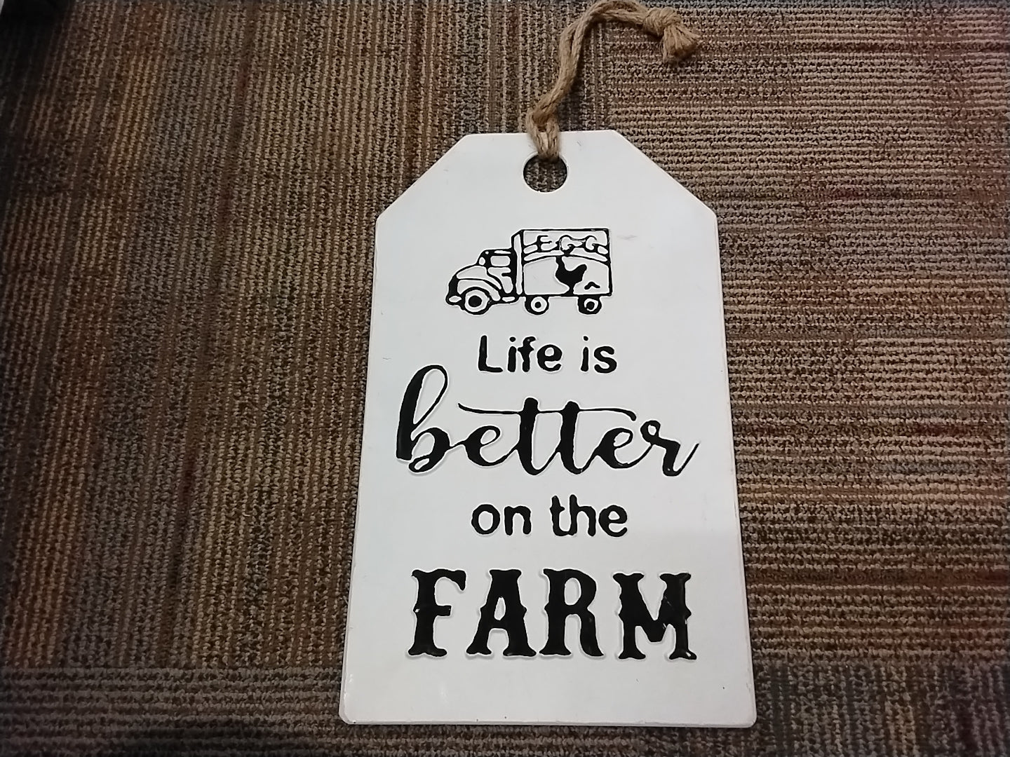 Life Is Better On The Farm Sign