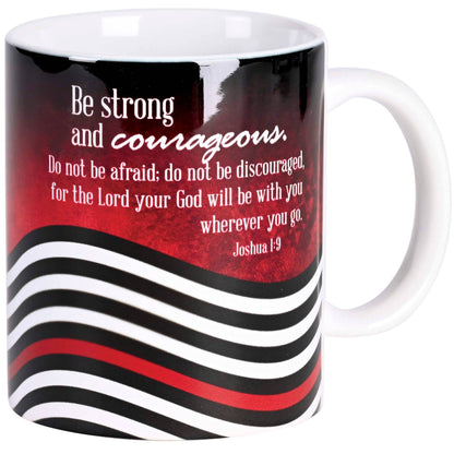Mug Ceramic Firefighter Be Strong 11oz