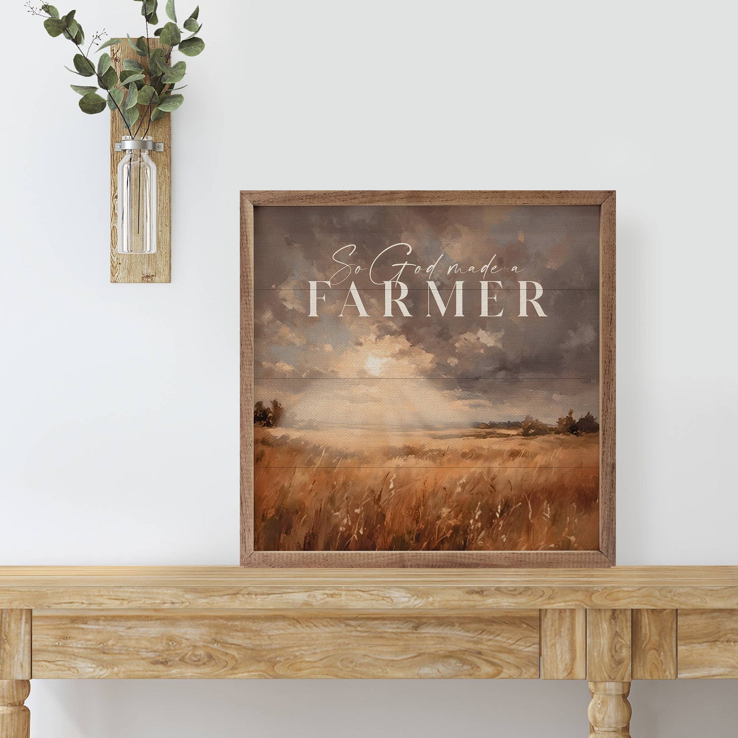 So God Made A Farmer