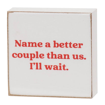 Not Sick of You 2” Square Block - 4 Assorted