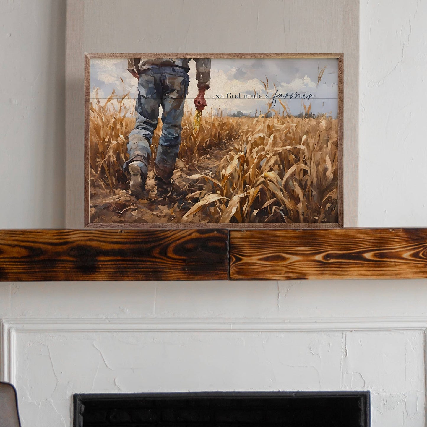 So God Made A Farmer Corn Field