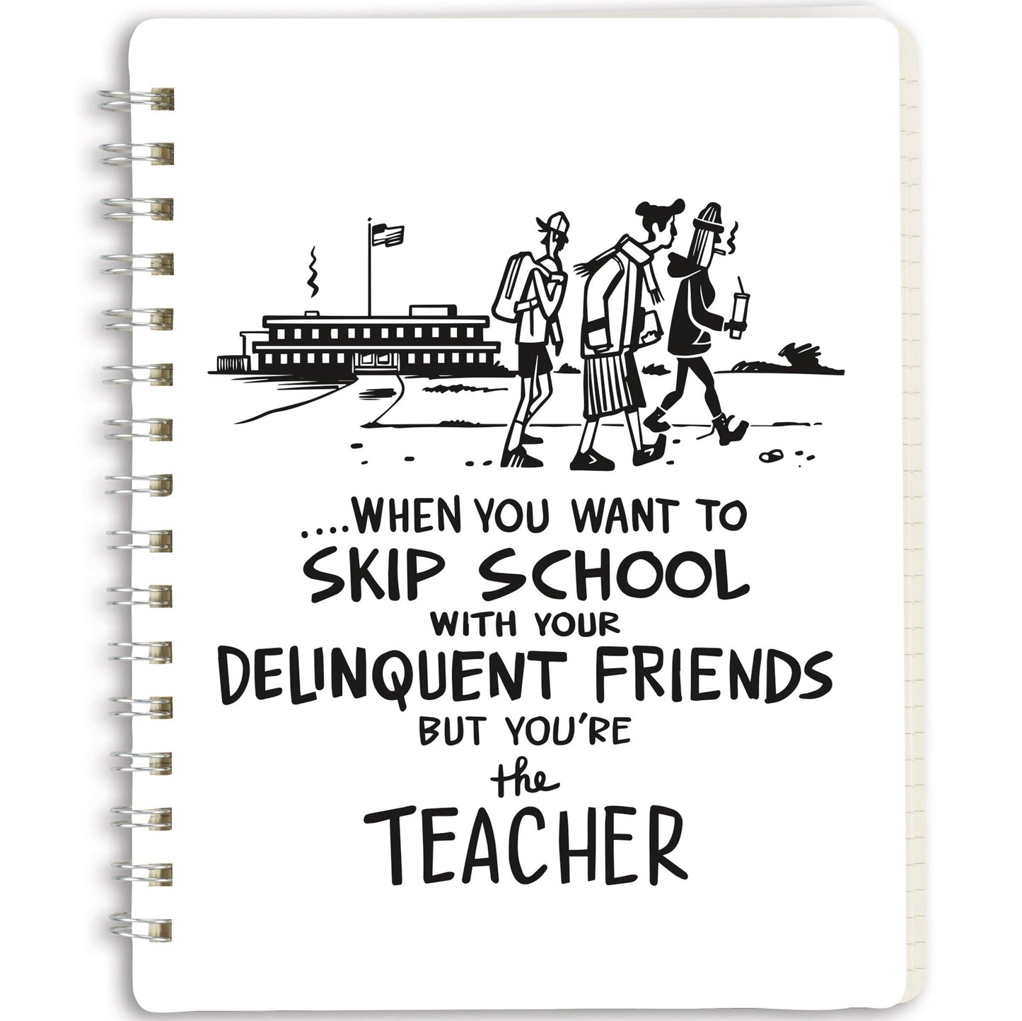 Skip School Spiral Notebook