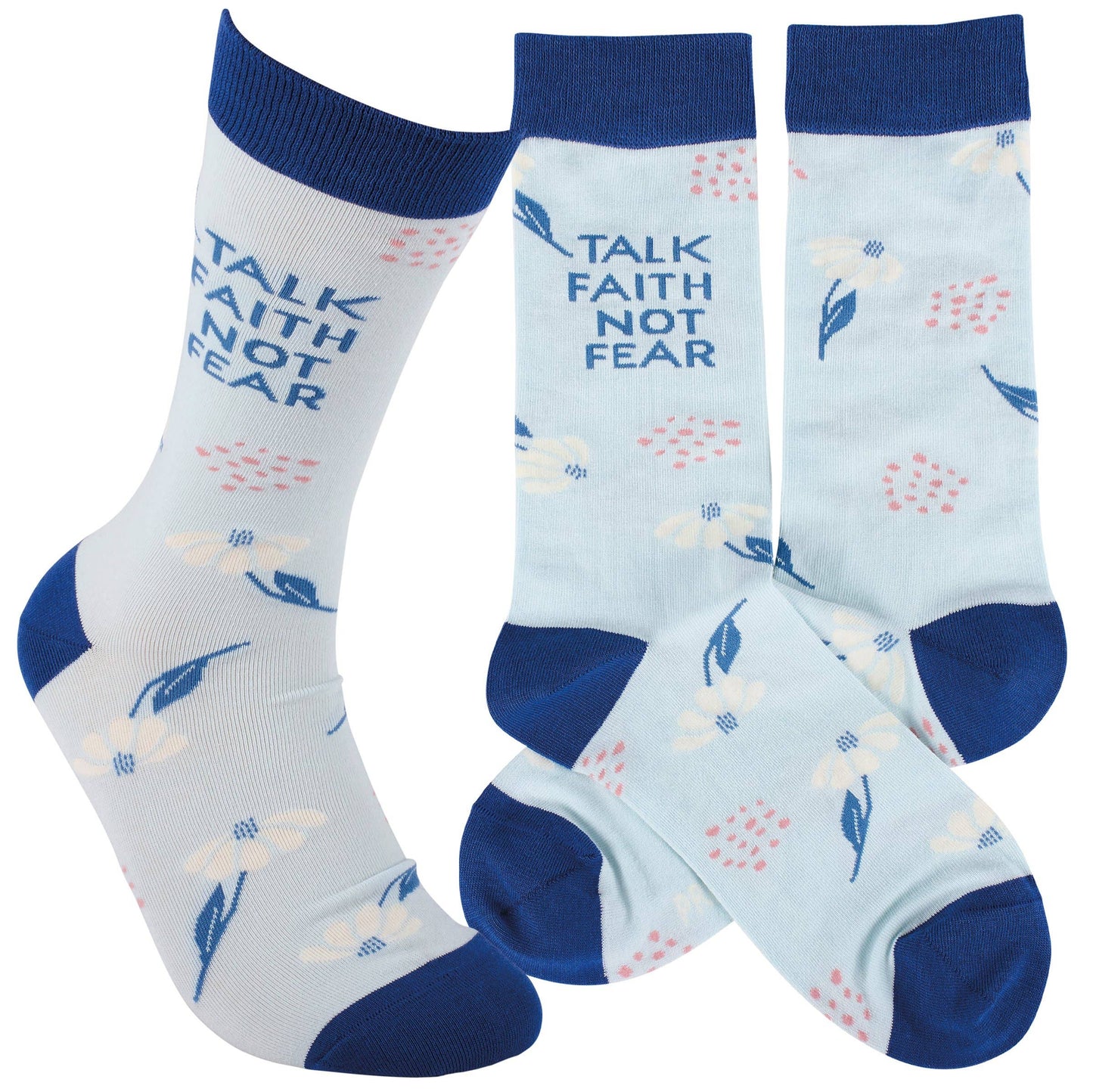 Talk Faith Not Fear Socks
