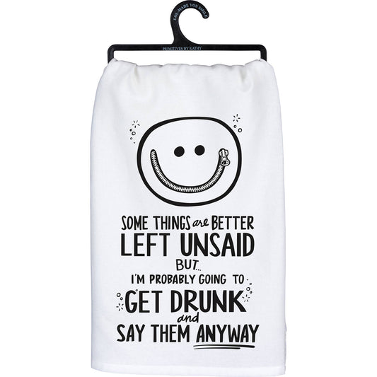 Some Things Are Better Left Unsaid Kitchen Towel