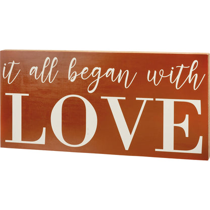 It All Began With Love Box Sign