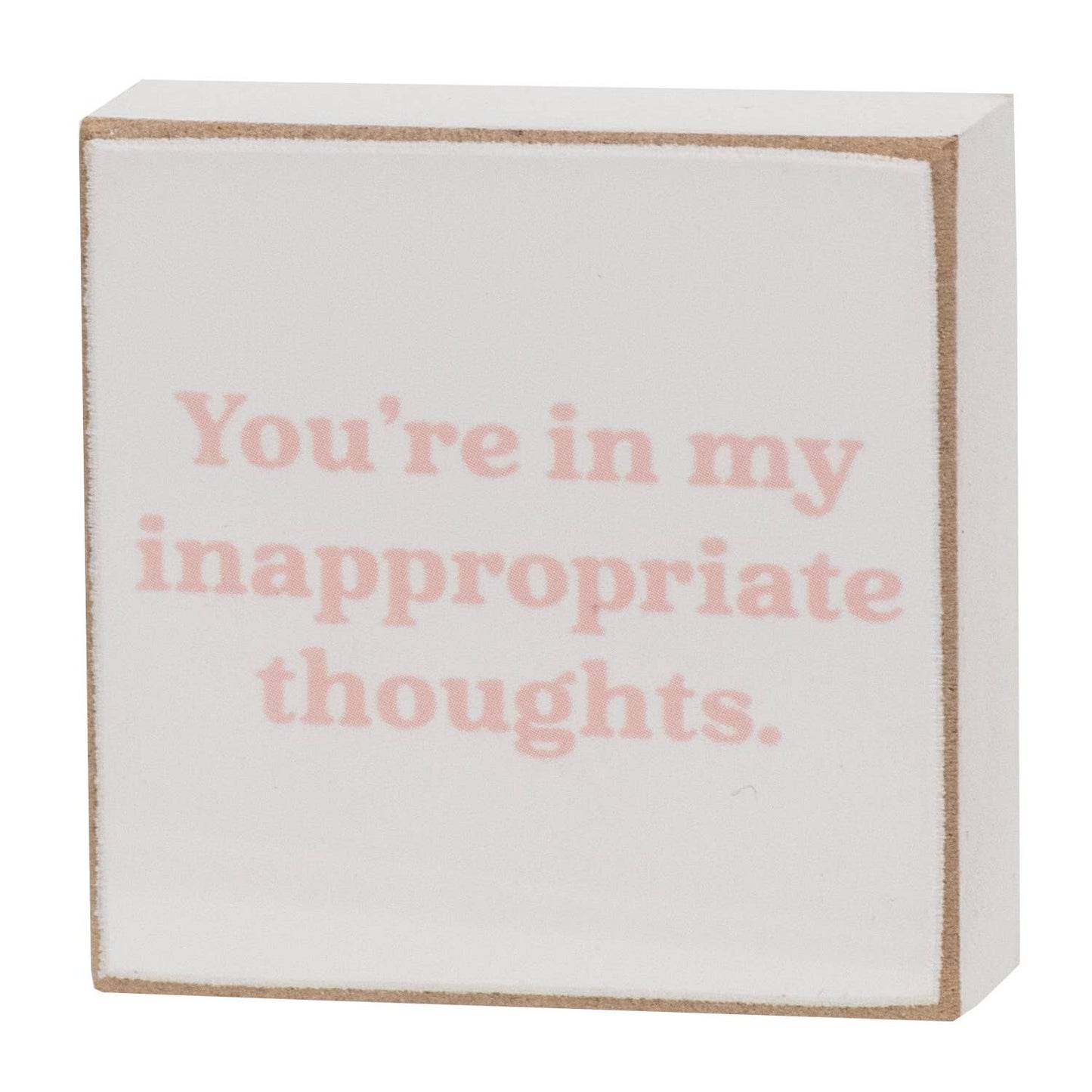 Not Sick of You 2” Square Block - 4 Assorted