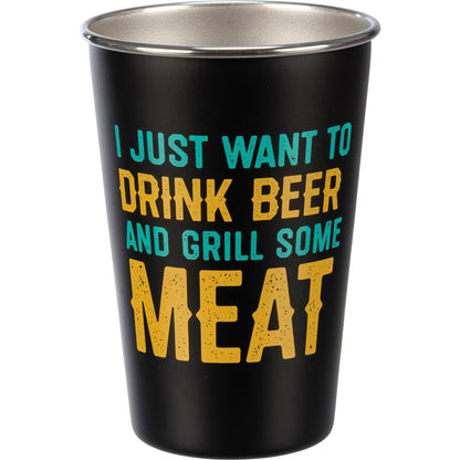 I Just Want To Grill Some Meat Pint