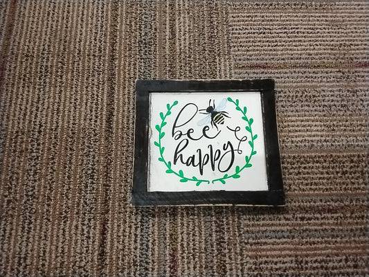 Bee Happy Sign