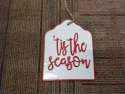 'Tis The Season sign