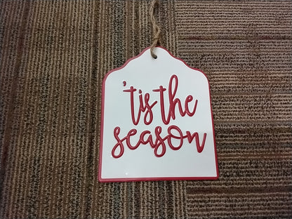 'Tis The Season sign