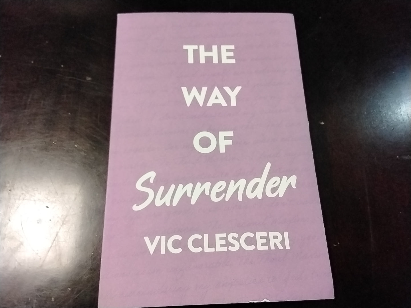 The Way Of Surrender By Vic Clesceri