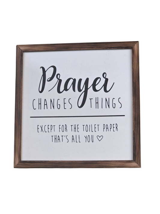 Prayer Changes Things...