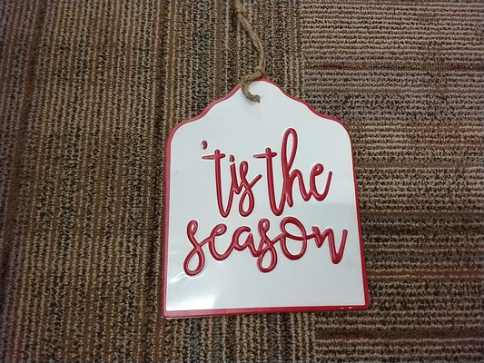 'Tis The Season sign