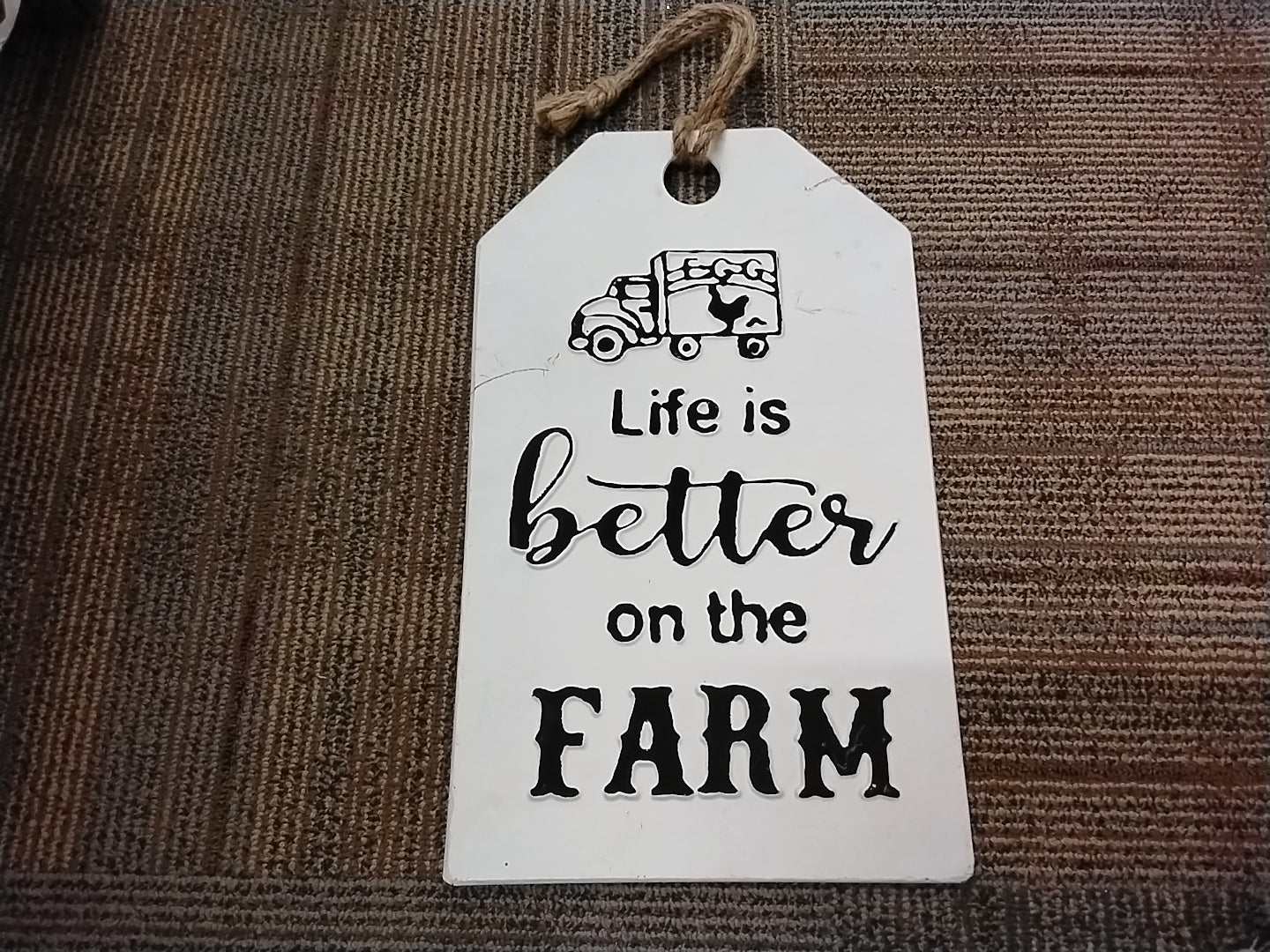 Life Is Better On The Farm Sign