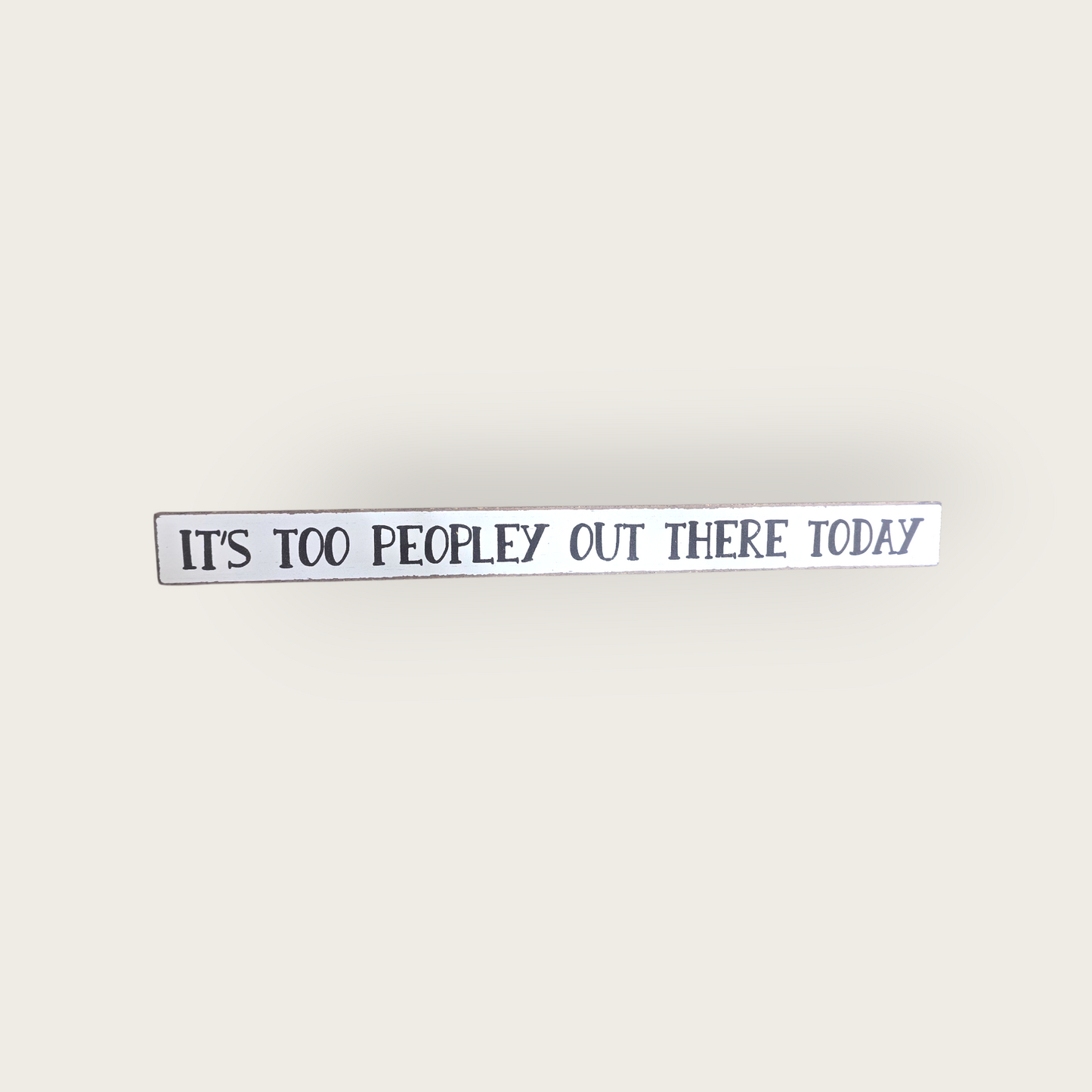 It's Too Peopley