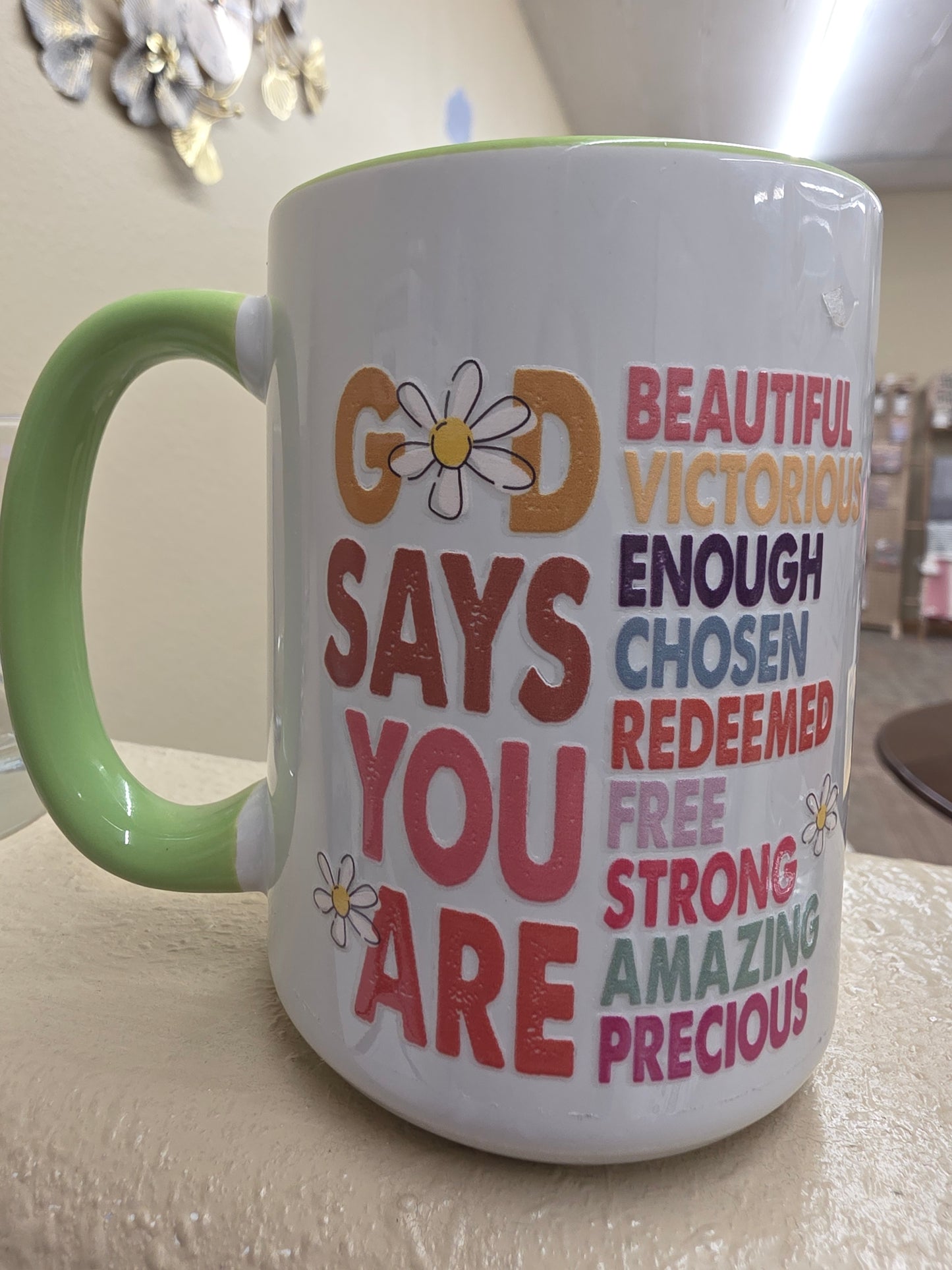 God Says You Are...Mug